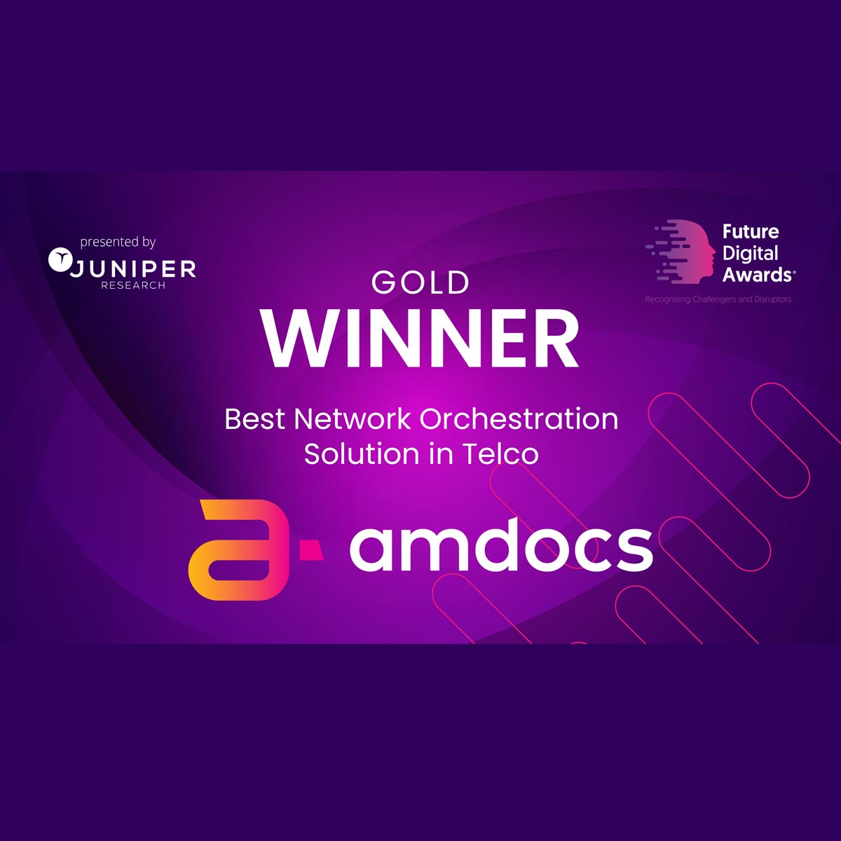 Winner - FutureNet Asia Orchestration Award for the most innovative automated service orchestration solution deployed in APAC